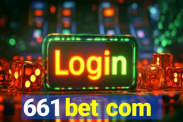 661 bet com